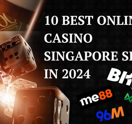 10 Best Online Casino Singapore Sites in 2024 